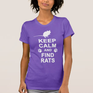 T-shirt Maintenez les rats calmes et de découverte