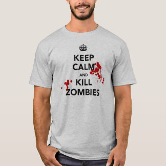 T-shirt maintenez les zombis calmes et de mise à mort