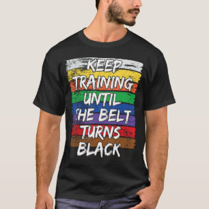 T-shirt Maintenir L'Entraînement Jusqu'À Ce Que La Ceintur