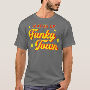 T-shirt Maire de Funky Town Disco Funk Retro Funk
