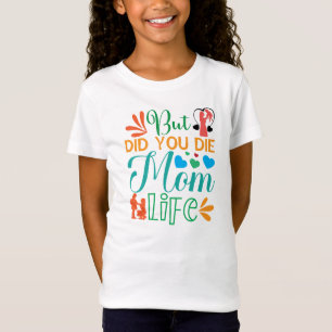 T-Shirt Mais Avez-Vous Mort Maman Vie-94972