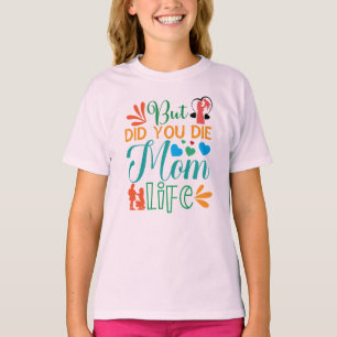 T-shirt Mais Avez-Vous Mort Maman Vie-94972