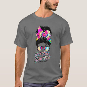 T-shirt Mais Avez-Vous Mort Maman Vie Drôle Fête Des Mères