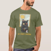 T-shirt Mais D'Abord, Café Chat Sans Charnière Poursuivant (Devant)