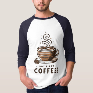 T-shirt Mais d'abord Café Tasse Rayée Dessin au Trait
