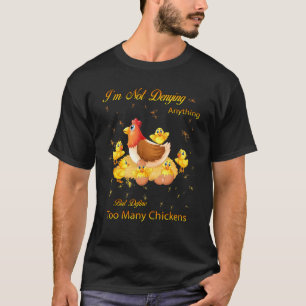 T-shirt Mais Définissez Trop De Poules Citation Sarcastic