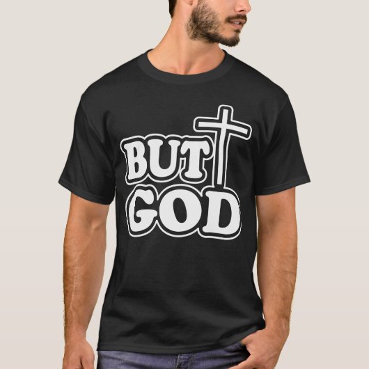 T-Shirt Mais Dieu (Devant)