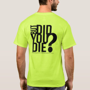 T-shirt Mais êtes-vous mort ? Gestionnaire d'urgence