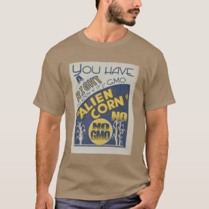 T-shirt MAÏS ÉTRANGER Vous avez le droit de savoir s'il es