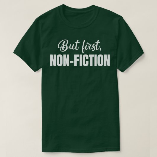 T-shirt Mais la première non-fiction (Design devant)