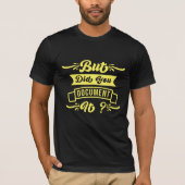 T-shirt Mais L'Avez-Vous Documenté Drôle Citation Mens (Devant)