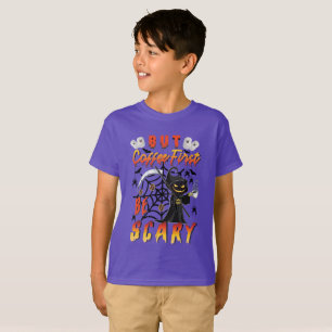 T-shirt Mais Le Café Est D'Abord Effrayant