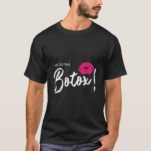 T-shirt Mais le premier botox (Devant)