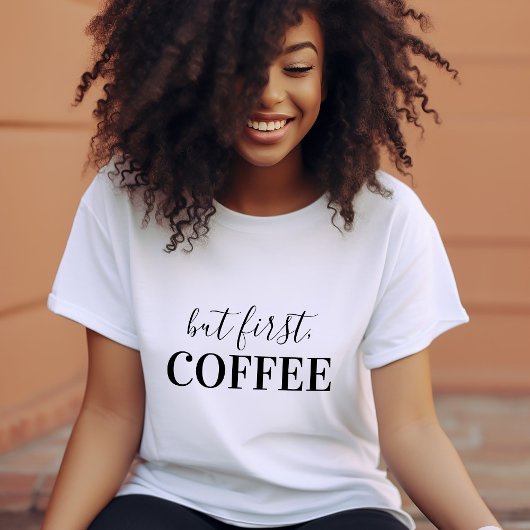 T-shirt Mais le premier café