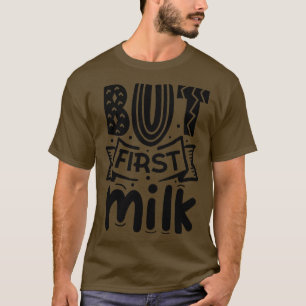 T-shirt Mais le premier lait amusant Nouveau-né cadeau béb
