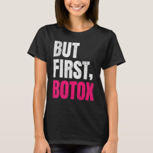 T-shirt Mais Les Premiers Discours Botox