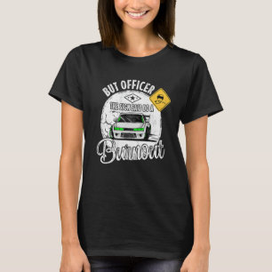 T-shirt Mais l'officier dit faire une brûlure
