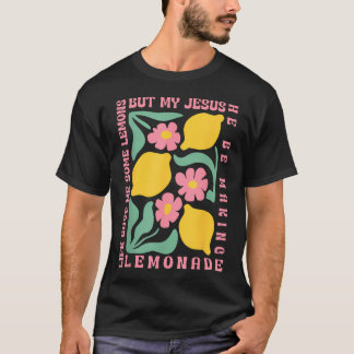 T-shirt Mais Mon Jésus Il Fait