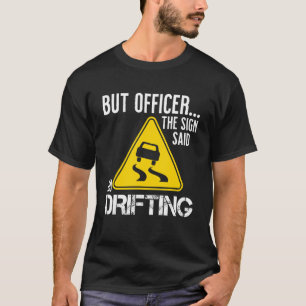 T-shirt Mais Officier Le Panneau Dit Faire Dérouler La Voi