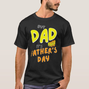 T-shirt Mais Papa C'Est Ha Ha