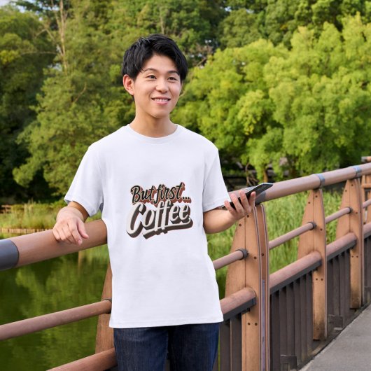T-shirt Mais Premier Café Drôle Café Devis Cadeau