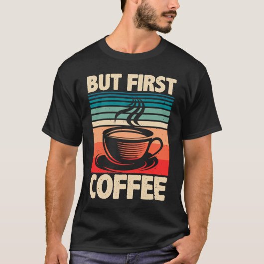 T-shirt Mais premier café et Espresso Citation Barista & C (Devant)