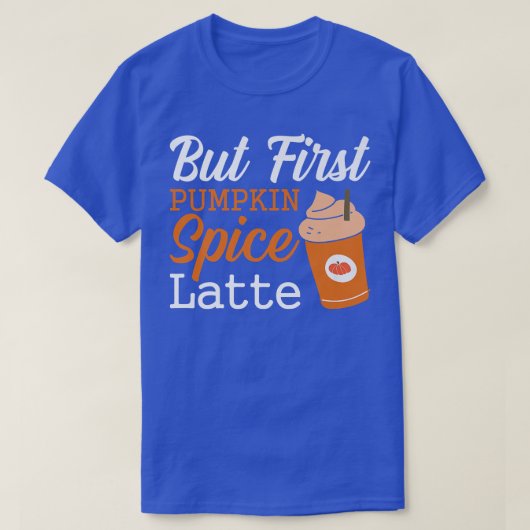T-shirt Mais Premier Citrouille Épice Latte Thanksgiving B (Design devant)