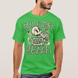 T-shirt Mais premier squelette de Bleach à boire lundi par