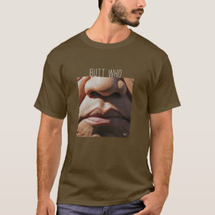 T-shirt Mais qui est nez