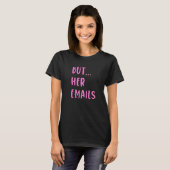 T-shirt Mais ses emails  15 (Devant entier)