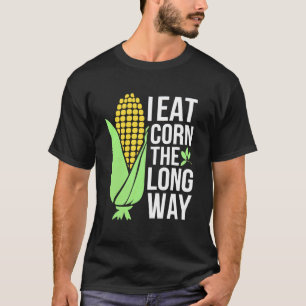 T-shirt Maïs sur l'épi Je mange du maïs de long en large G