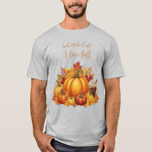 T-shirt Mais surtout, j'aime Fall mignon et amusant automn