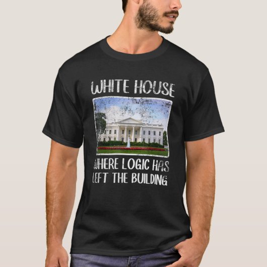 T-shirt Maison Blanche Sarcastique Où La Logique A Laissé (Devant)