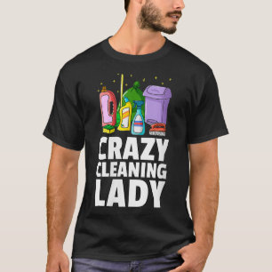 T-shirt Maison-cadeau femme nettoyage fou Lady Ménage
