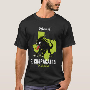T-shirt Maison de El Chupacabra État du Texas Amérique Cré