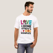 T-shirt Maison sans chien incomplète (Devant entier)
