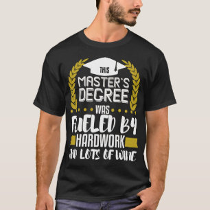 T-shirt Maîtrise Diplôme Cadeau de diplôme MSW MBA Wine Lo