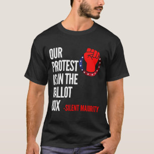 T-shirt Majorité silencieuse votez pour notre manifestatio