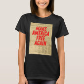 T-shirt Make America Free Again Declaration of Independenc (Devant)