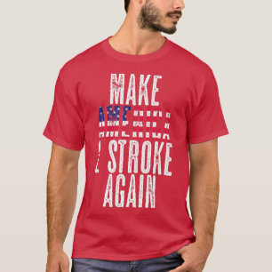 T-shirt Make America wo Stroke Again Bikers Motorcycle   1