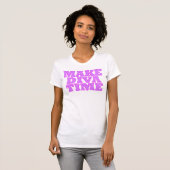 T-SHIRT "MAKE DIVA TIME" (Devant entier)
