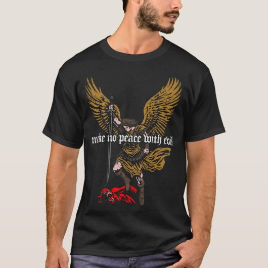 T-shirt Make No Peace With Evil Archangel Michael Design ( (Devant)