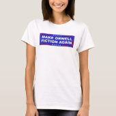 T-shirt Make Orwell Fiction Again (Devant)