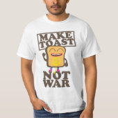 T-shirt Make Toast Not War (Devant)