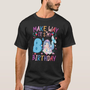 T-shirt Make Way C'est mon 8e anniversaire Sirène 8 annive