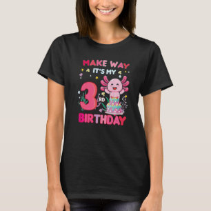 T-shirt Make Way It's My Birthday Mignon Axolotl 3ème anni