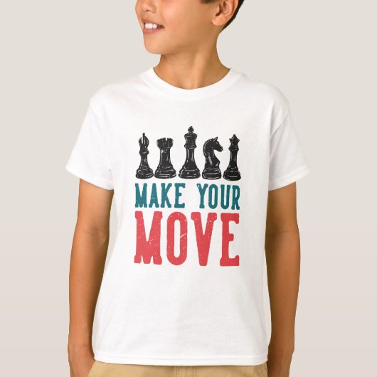 T-shirt Make your Move Chess (Devant)