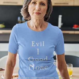 T-shirt Mal 1 Bien Aucun Minimal Serif Déclaration