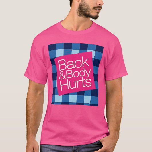 T-shirt Mal au dos et au corps (Devant)