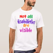 T-shirt Maladie invisible Tous les handicaps ne sont pas v (Devant)